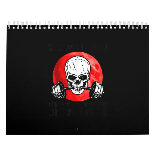 Old Man Gym Respect Your Elders Lifting Club Skull Calendar (Cover)
