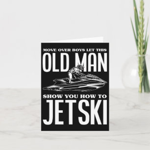 Old Man How To Jetski Jet-ski Jet Skiing Jet Ski  Card