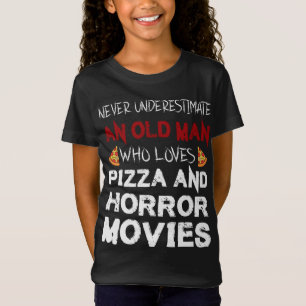 Old Man loves Pizza & Horror Movie Horror Movie T-Shirt