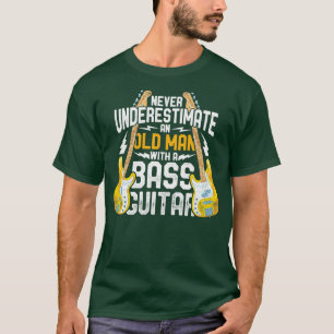 Old Man Musician Retirement Bass Guitar Bassist T-Shirt