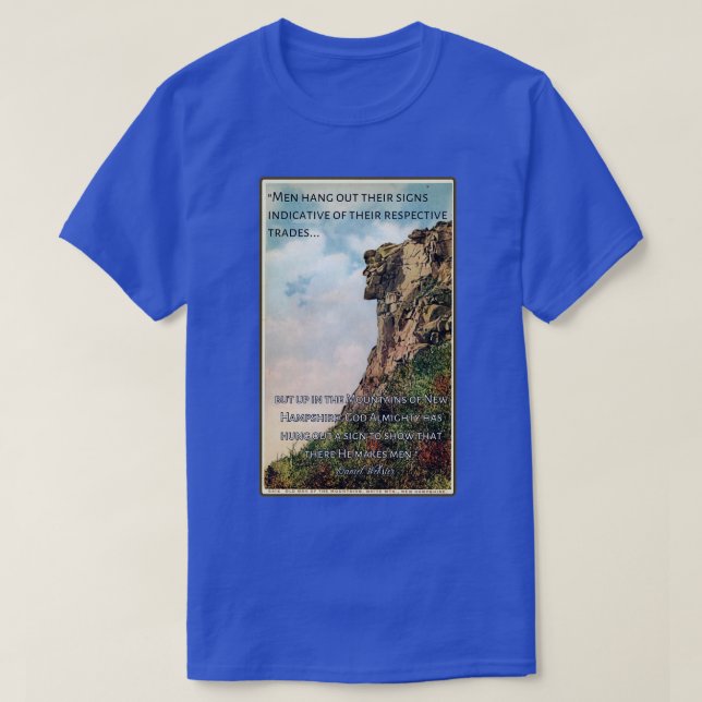 Old Man of the Mountain Postcard with quote by Dan T-Shirt (Design Front)