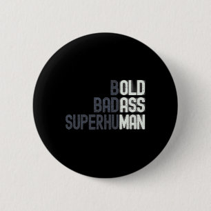 Old Man Saying Gag Gift Birthday For Dad Fathers D 6 Cm Round Badge