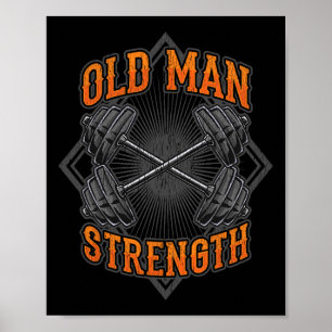 Old Man Strength Muscle Gym Training Bodybuilding Poster
