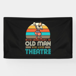 Old Man Who Loves Theatre Banner