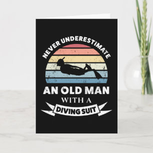 Old Man with a Diving Suit Gift Dad Card