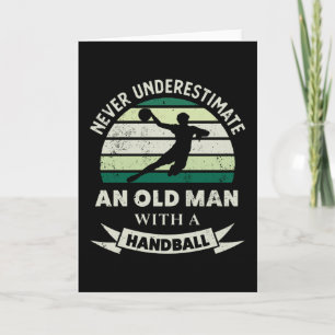 Old Man with a Handball Funny Sports Gifts Dad Card