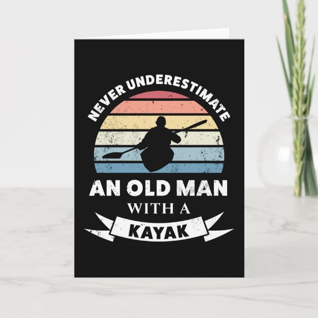 Old Man with a Kayak Funny Gift Dad Card (Front)