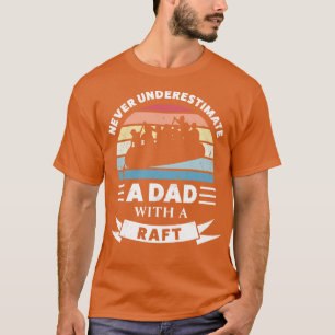 Old Men with a Raft Funny Gift Fathers Day T-Shirt