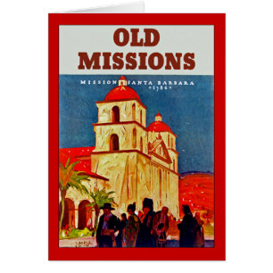 Old Missions ~ Santa Barbara