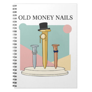 Old Money Nails Notebook