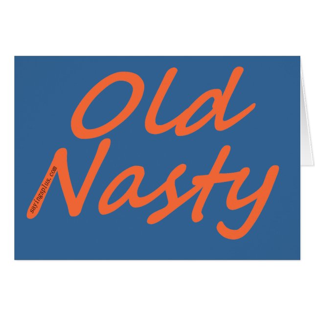 Old Nasty (Front Horizontal)