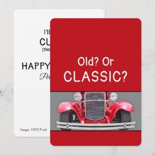 Old or a Classic 1932 Ford Humourous Birthday Card