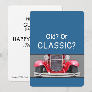Old or a Classic 1932 Ford Humourous Birthday Card