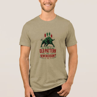 Old Pattern or New Decision Bull Trading Mindset Tri-Blend Shirt