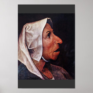 Old Peasant Woman By Bruegel D. Ä. Pieter Poster