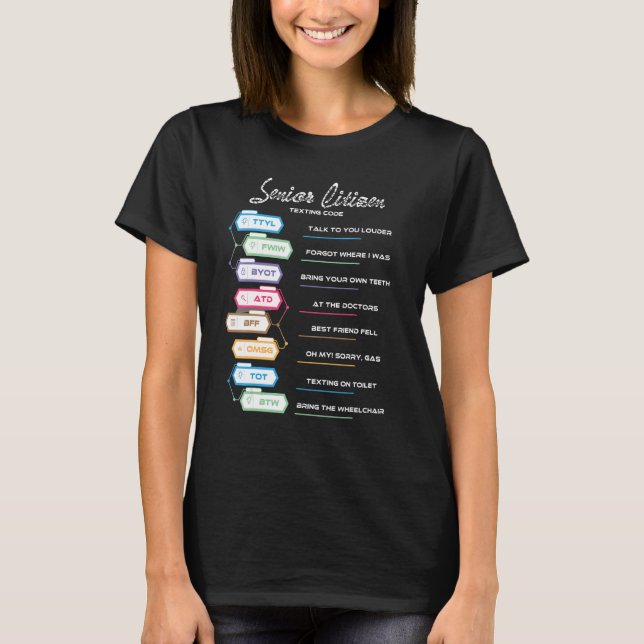 Old People Elderly Texting Code Senior Citizen 1 T-Shirt (Front)
