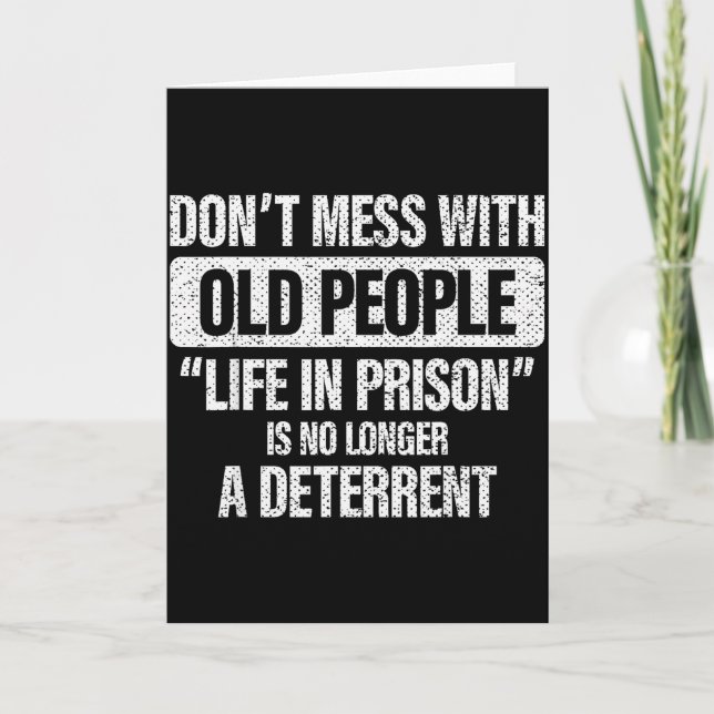 Old People Gag Don't Mess With Old People Prison  Card (Front)