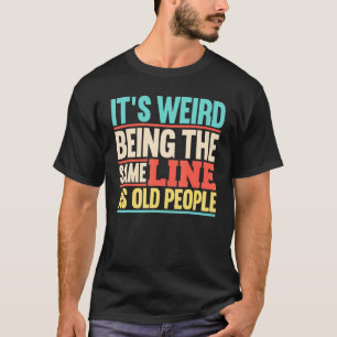 Old People Senior Citizen Grandpa Elderly Grandma T-Shirt