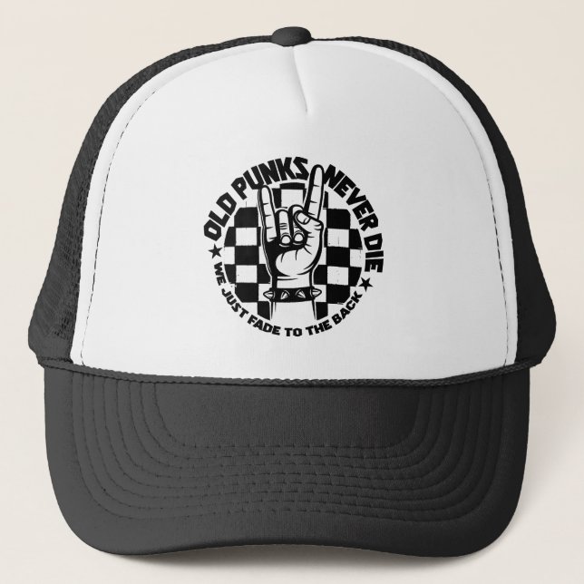 Old PUNKS Never Die Punk Rock Music Legend Custom Trucker Hat (Front)