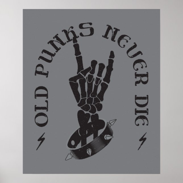 Old Punks Never Die Skeleton Rock On Gothic  Poster (Front)