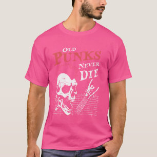Old Punks Never Die - Skull Punk Rock Music Guitar T-Shirt