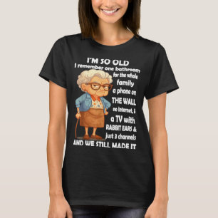 Old remember one bathroom for the whole family T-Shirt