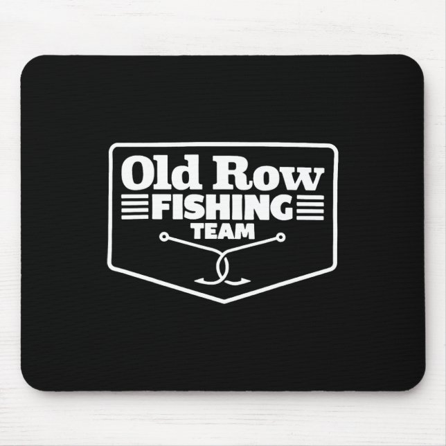 Old Row Fishing Team Funny For Men Women  Mouse Mat (Front)