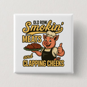 Old Row Smokin Meats and Clapping Cheeks  15 Cm Square Badge