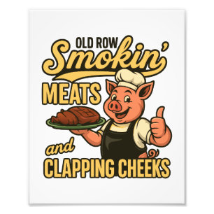 Old Row Smokin Meats and Clapping Cheeks  Photo Print