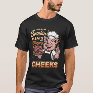 Old Row Smokin_ Meats And Clapping Cheeks Pig Chef T-Shirt