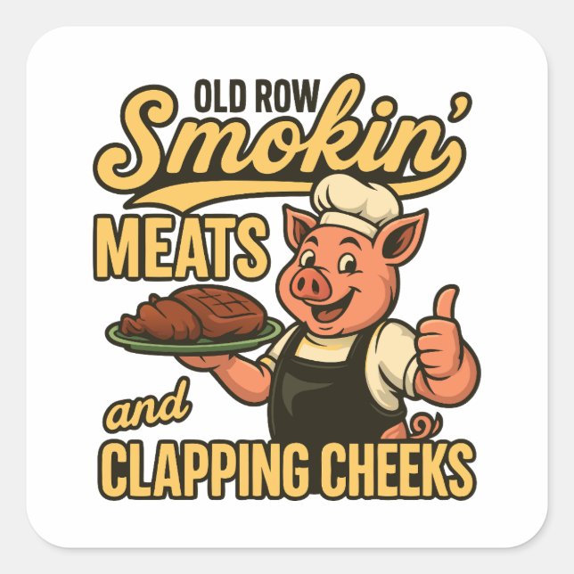 Old Row Smokin Meats and Clapping Cheeks  Square Sticker (Front)