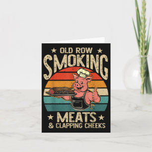 Old Rows Smokin Meats And Clapping Cheeks Funny Bb Card