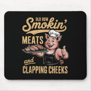 Old Rows Smokin Meats And Clapping Cheeks Funny Bb Mouse Mat