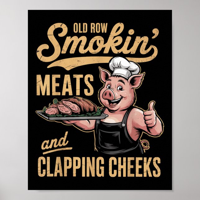 Old Rows Smokin Meats And Clapping Cheeks Funny Bb Poster (Front)