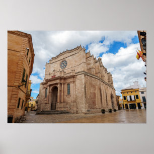 Old Santa Maria Cathedral in Ciutadella - Menorca Poster