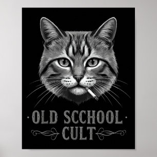 Old Scchool Cult Funny Cat For Cool People And - F Poster