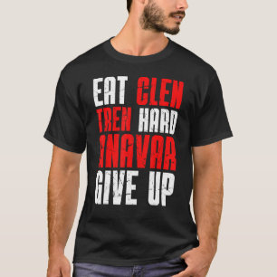 Old School Bodybuilding Eat Clen Tren Hard Anavar T-Shirt