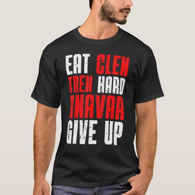 Old School Bodybuilding Eat Clen Tren Hard Anavar  T-Shirt (Front)