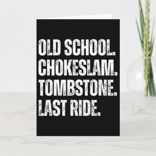 Old School Chokeslam Tombstone Last Ride Fathers M Card