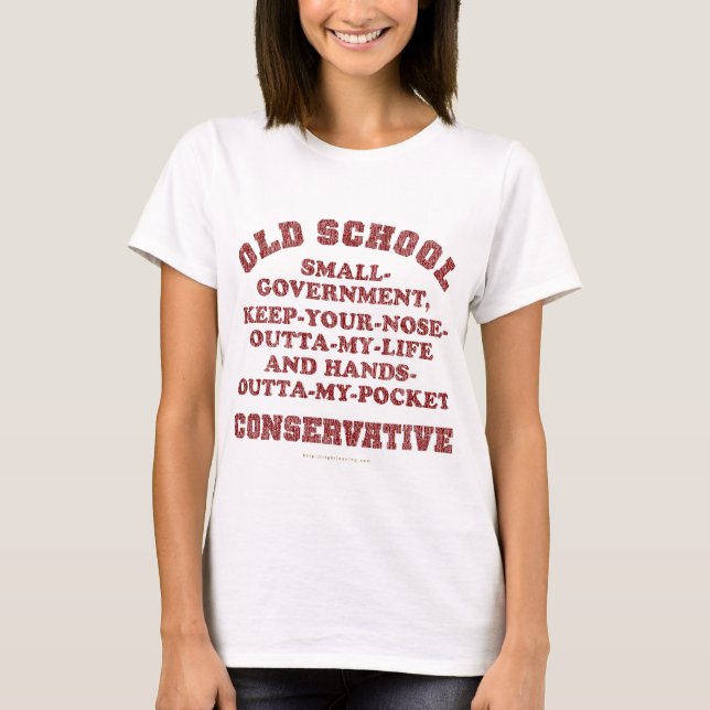 Old School Conservative T-Shirt (Front)