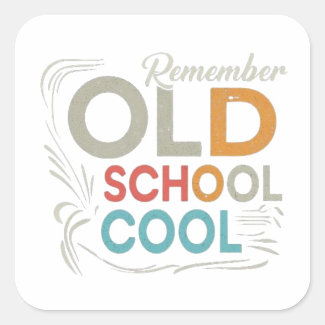 Old School Cool Square Sticker (Front)