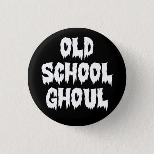 OLD SCHOOL GHOUL 3 CM ROUND BADGE