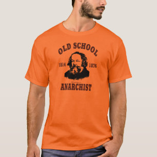 Old School -- Mikhail Bakunin T-Shirt