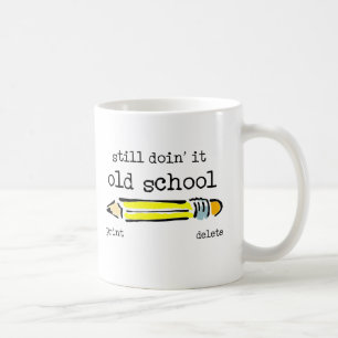 Old School Pencil Funny Mug Humour