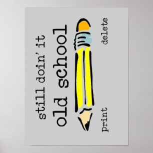 Old School Pencil Funny Poster Humour