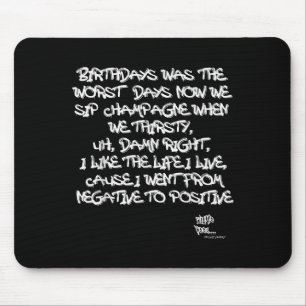 Old School Rap Hip Hop Merch Juicy Positive Quote Mouse Mat