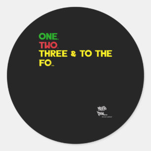 Old School Rap Hip Hop Merch One Two Three Quote 9 Classic Round Sticker