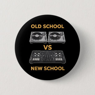 Old School Vs New School Dj Turntable Vs 6 Cm Round Badge
