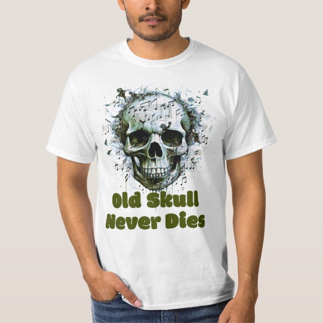 Old Skull Never Dies, Music Note Skull T-Shirt (Front)