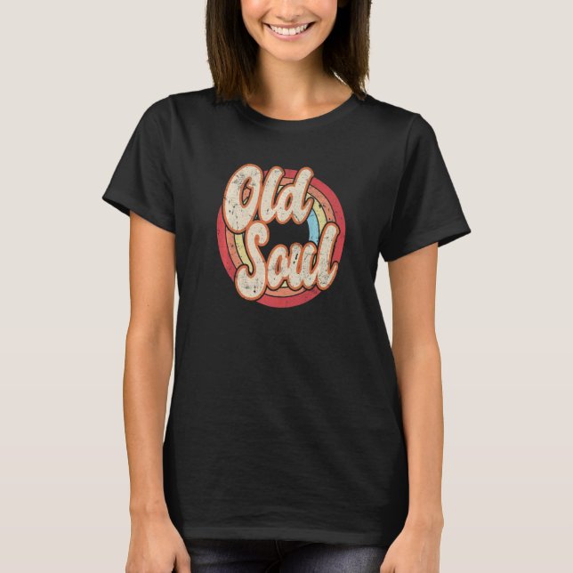 Old Soul Vintage Distressed Retro Cool T-Shirt (Front)
